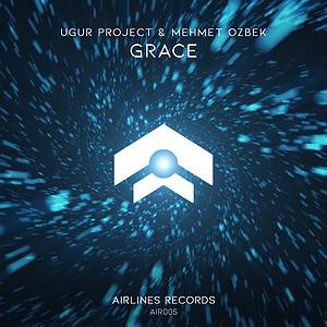 Ugur Project & Mehmet Ozbek  | Grace 