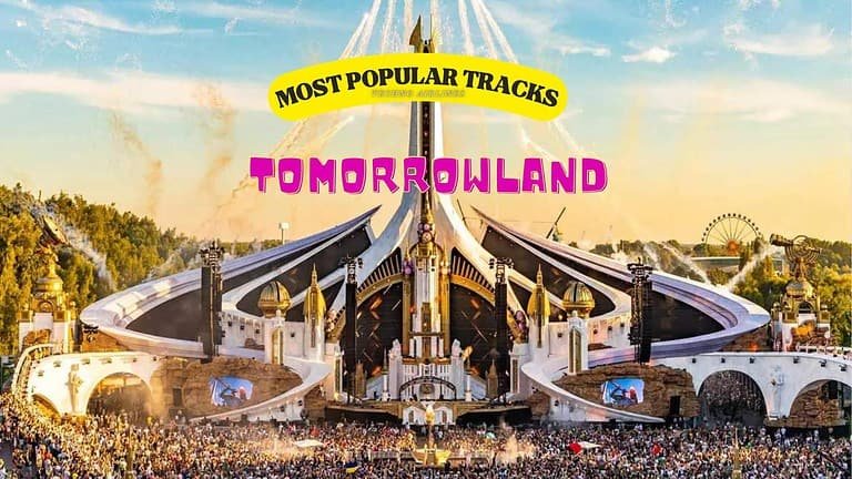 Top Techno Tracks Played at Tomorrowland