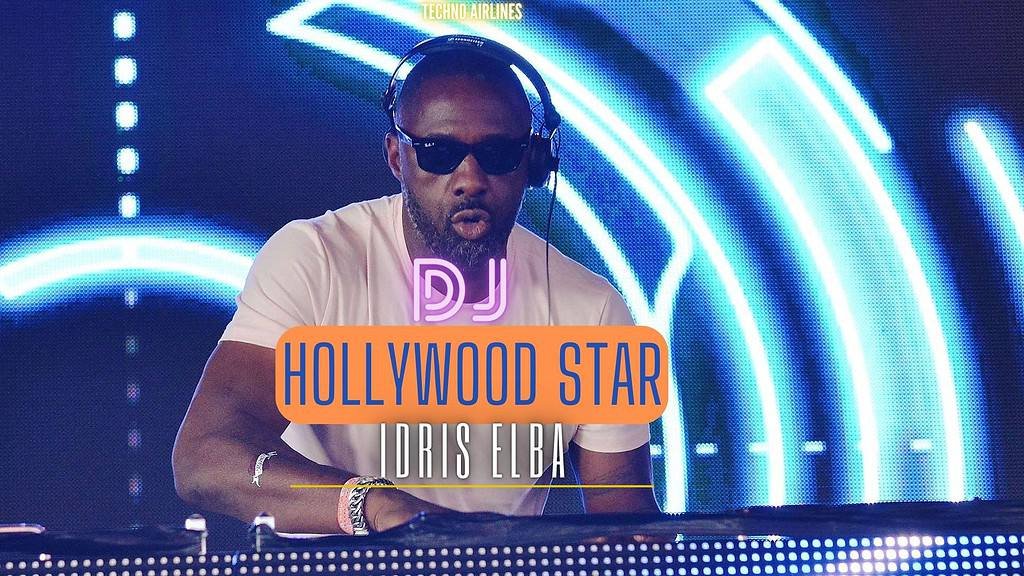 From Acting to Techno Music: Idris Elba