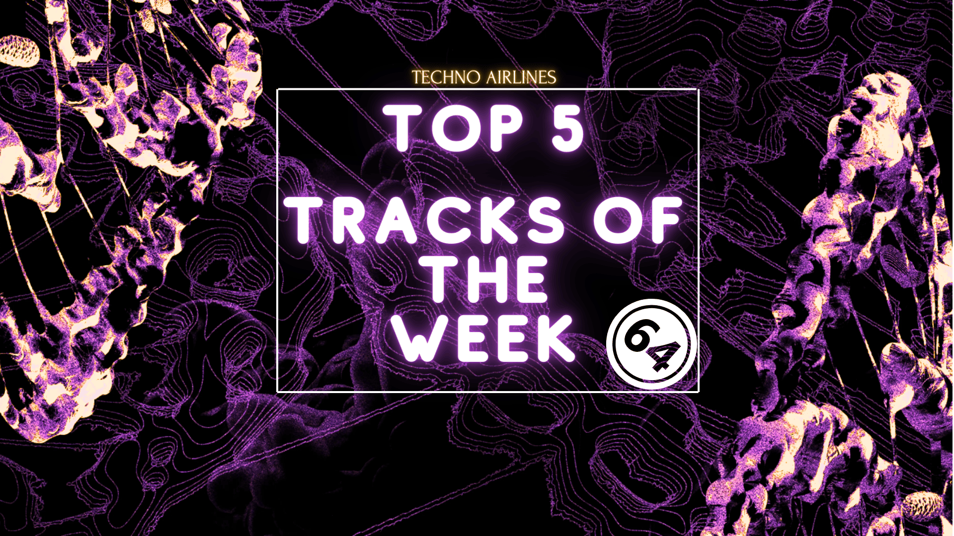 Top 5 Techno Tracks of The Week #064 (March 4 – 10, 2024)