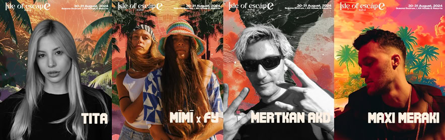 Isle of Escape Festival 2024: Music, Art, and Luxury in Bodrum 2 The Lineup of Isle of Escape Festival 2024 - Phase 1