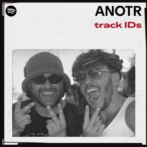 “ANOTR’s track IDs” Playlist on Spotify - Techno Playlist Cover “ANOTR’s track IDs” Playlist on Spotify - Techno Playlist Cover