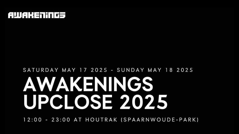 Awakenings Upclose (Halfweg, Netherlands) 2025
