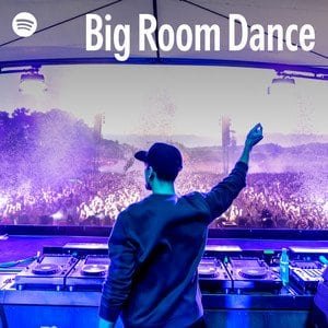 “Big Room Dance” Playlist on Spotify - Techno Playlist Cover