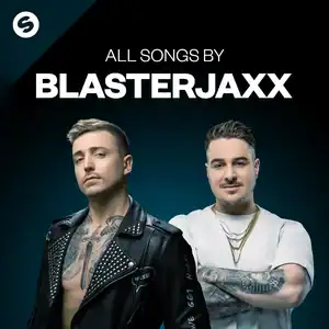 “Blasterjaxx | All Songs” Playlist on Spotify - Techno Playlist Cover