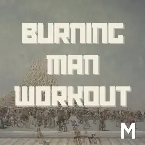 “Burning Man Workout” Playlist on Spotify - Techno Playlist Cover “Burning Man Workout” Playlist on Spotify - Techno Playlist Cover