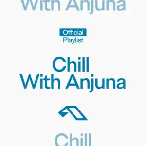 “Chill With Anjuna” Playlist on Spotify - Techno Playlist Cover
