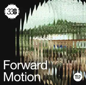 “Forward Motion” Playlist on Spotify - Techno Playlist Cover “Forward Motion” Playlist on Spotify - Techno Playlist Cover