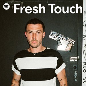 “Fresh Touch” Playlist on Spotify - Techno Playlist Cover “Fresh Touch” Playlist on Spotify - Techno Playlist Cover