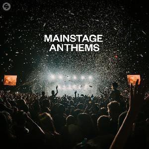 “Mainstage Anthems” Playlist on Spotify - Techno Playlist Cover “Mainstage Anthems” Playlist on Spotify - Techno Playlist Cover