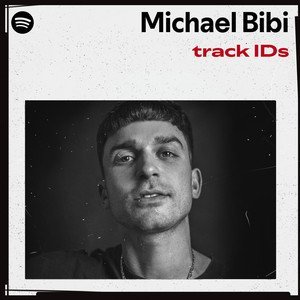 “Michael Bibi’s track IDs” Playlist on Spotify - Techno Playlist Cover “Michael Bibi’s track IDs” Playlist on Spotify - Techno Playlist Cover