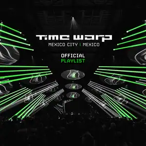 “OFFICIAL PLAYLIST | TIME WARP MÉXICO 2026” Playlist on Spotify - Techno Playlist Cover “OFFICIAL PLAYLIST | TIME WARP MÉXICO 2026” Playlist on Spotify - Techno Playlist Cover