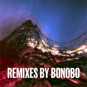 “Remixes By Bonobo” Playlist on Spotify - Techno Playlist Cover “Remixes By Bonobo” Playlist on Spotify - Techno Playlist Cover