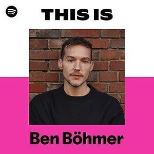 “This Is Ben Böhmer” Playlist on Spotify “This Is Ben Böhmer” Playlist on Spotify