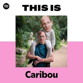 This Is Caribou playlist cover on Spotify This Is Caribou playlist cover on Spotify