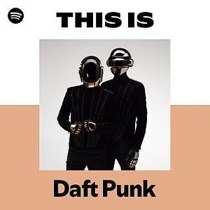 “This Is Daft Punk” Playlist on Spotify - Techno Playlist Cover “This Is Daft Punk” Playlist on Spotify - Techno Playlist Cover