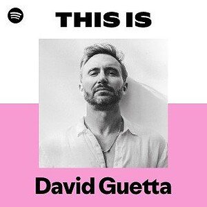 “This Is David Guetta” Playlist on Spotify - Techno Playlist Cover “This Is David Guetta” Playlist on Spotify - Techno Playlist Cover
