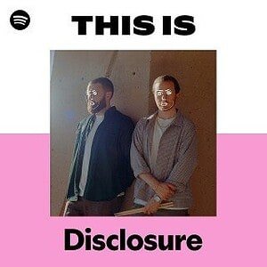 “This Is Disclosure” Playlist on Spotify - Techno Playlist Cover “This Is Disclosure” Playlist on Spotify - Techno Playlist Cover