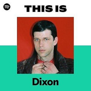“This Is Dixon” Playlist on Spotify - Techno Playlist Cover “This Is Dixon” Playlist on Spotify - Techno Playlist Cover