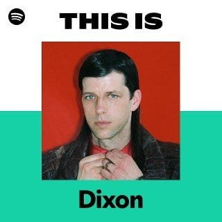 This Is Dixon playlist cover on Spotify