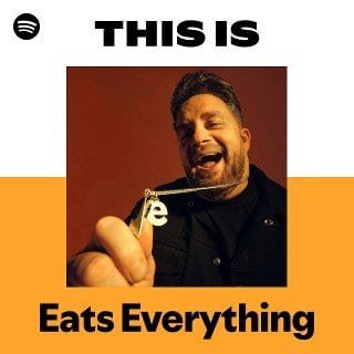 This Is Eats Everything playlist cover on Spotify This Is Eats Everything playlist cover on Spotify