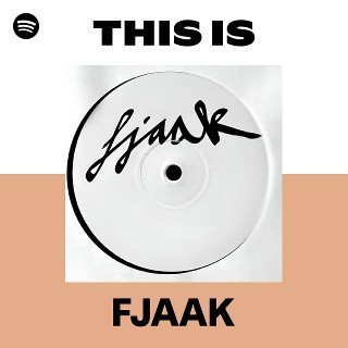 This Is FJAAK playlist cover on Spotify This Is FJAAK playlist cover on Spotify