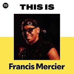 “This Is Francis Mercier” Playlist on Spotify - Techno Playlist Cover