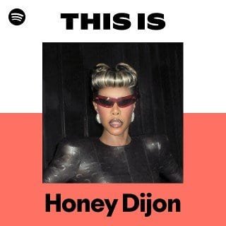 This Is Honey Dijon playlist cover on Spotify This Is Honey Dijon playlist cover on Spotify
