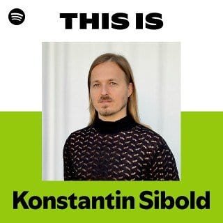 This Is Konstantin Sibold playlist cover on Spotify This Is Konstantin Sibold playlist cover on Spotify