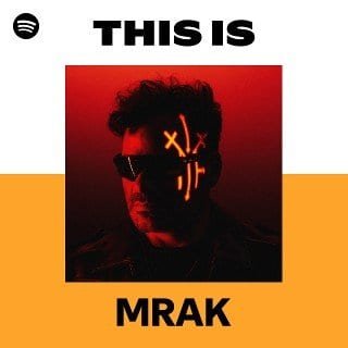 This Is MRAK playlist cover on Spotify This Is MRAK playlist cover on Spotify