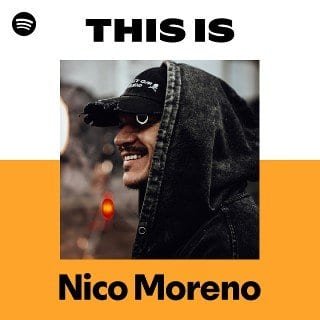This Is Nico Moreno playlist cover on Spotify This Is Nico Moreno playlist cover on Spotify