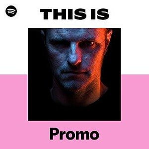 “This Is Promo” Playlist on Spotify “This Is Promo” Playlist on Spotify