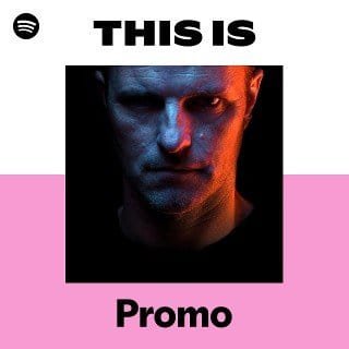 This Is Promo playlist cover on Spotify This Is Promo playlist cover on Spotify
