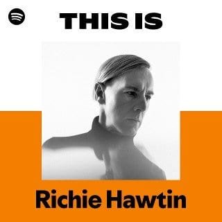 This Is Richie Hawtin playlist cover on Spotify This Is Richie Hawtin playlist cover on Spotify