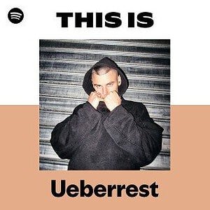 “This Is Ueberrest” Playlist on Spotify - Techno Playlist Cover