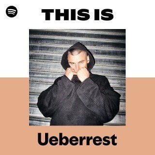 “This Is Ueberrest” Playlist on Spotify - Techno Playlist Cover