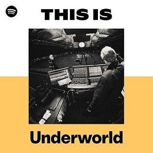 “This Is Underworld” Playlist on Spotify - Techno Playlist Cover “This Is Underworld” Playlist on Spotify - Techno Playlist Cover