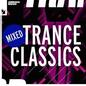 “Trance Classics Mix | Armada Music” Playlist on Spotify - Techno Playlist Cover “Trance Classics Mix | Armada Music” Playlist on Spotify - Techno Playlist Cover