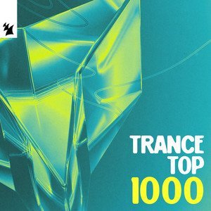 “Trance Top 1000 | Armada Music” Playlist on Spotify - Techno Playlist Cover “Trance Top 1000 | Armada Music” Playlist on Spotify - Techno Playlist Cover