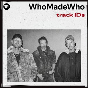 “WhoMadeWho’s track IDs” Playlist on Spotify - Techno Playlist Cover “WhoMadeWho’s track IDs” Playlist on Spotify - Techno Playlist Cover