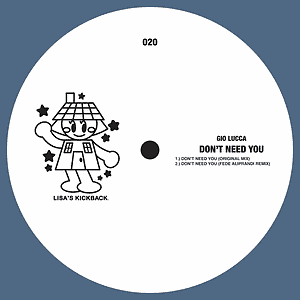 Hottest Tracks of The Week (April 7 - 13, 2025) 5 Gio Lucca - Don't Need You (Released: March 28, 2025 / label: Lisa's Kickback) | Hottest Tracks of the Week (April 7-13, 2025)