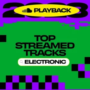 "2023 Top Streamed Tracks: Electronic" Playlist on SoundCloud 1 “2023 Top Streamed Tracks: Electronic” Playlist on SoundCloud - Techno Playlist Cover