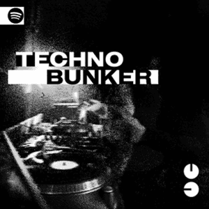 “TECHNO BUNKER” Playlist on Spotify - Techno Playlist Cover