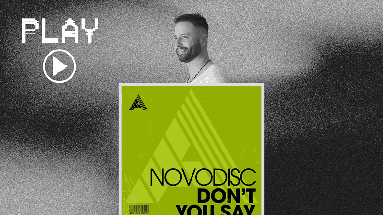 Novodisc Returns to Adesso Music with "Don't You Say"