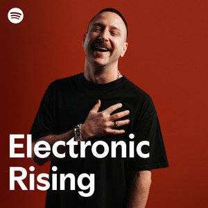“Electronic Rising” Playlist on Spotify - Techno Playlist Cover
