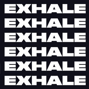 "EXHALE Records" Playlist on Spotify