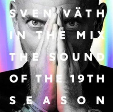 Sven Väth - The Sound Of The 19th Season Sven Väth - The Sound Of The 19th Season