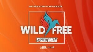 Wild & Free Spring Break (Novalja, Croatia) 2027