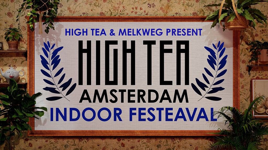 High Tea Indoor Festeaval, Amsterdam, Netherlands
