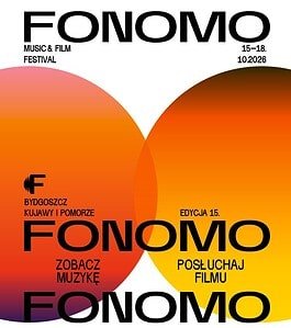 Fonomo Music & Film Festival (Bydgoszcz, Poland) 2026